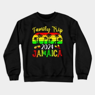 Family Trip Jamaica 2024 Summer Vacation Beach Crewneck Sweatshirt